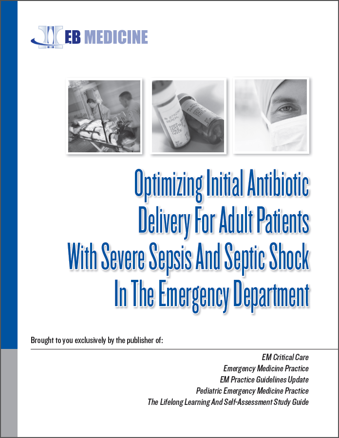 Optimizing Initial Antibiotic Delivery For Adult Patients With Severe