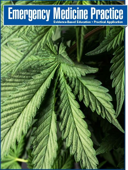 Diagnosis and Management of Cannabis-Related Emergencies (Substance Use Disorders CME and Pharmacology CME)