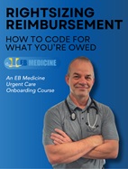 Rightsizing Reimbursement: How to Code for What You're Owed