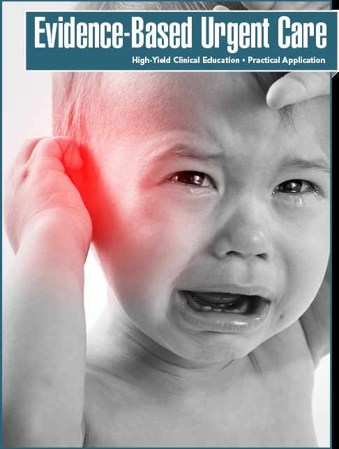 Diagnosis and Management of Acute Otitis Media and Acute Otitis Externa for the Urgent Care Clinician (Pharmacology CME and Infectious Disease CME)