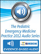 The Pediatric Emergency Medicine Practice  Audio Series Vol.1