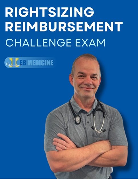 Rightsizing Reimbursement: Challenge Exam