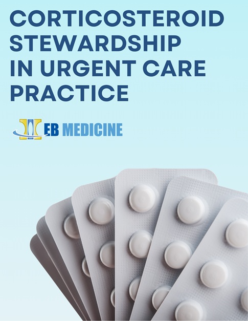 Corticosteroid Stewardship in Urgent Care Practice